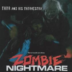 Thor (CAN) : Zombie Nightmare Soundtrack